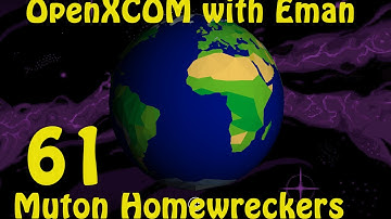 OpenXCOM with Eman 61: Muton Homewreckers