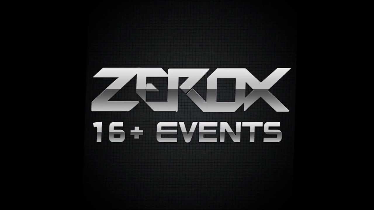 ZeRoX 16+ Events Dubstep Promo
