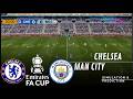 Chelsea Vs Manchester City Final 2026 FA Cup 25 26 Full Match Simulation Prediction 