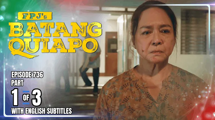FPJ's Batang Quiapo | Episode 736 (1/3) | December 16, 2025 (w/ English Subtitles)