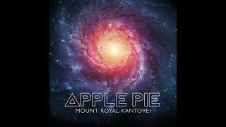 Apple Pie by Dave Latos & katie 'obrien  Mount Royal Kantorei