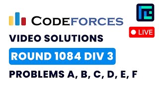 Codeforces Round 1084 (Div 3) | Video Solutions - A to F | by Hariom Singh | TLE Eliminators