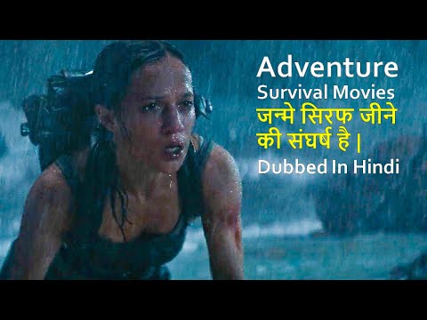 top-10-adventure-survival-movies-dubbed-in-hindi-all-time-hit