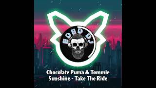 Chocolate Puma & Tommie Sunshine - Take The Ride