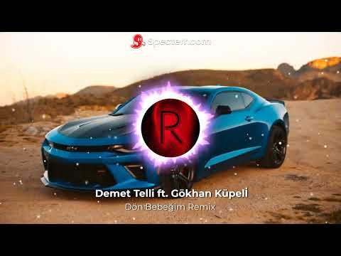 Demet Telli ft. Gökhan Küpelİ -  Dön Bebeğim Remix