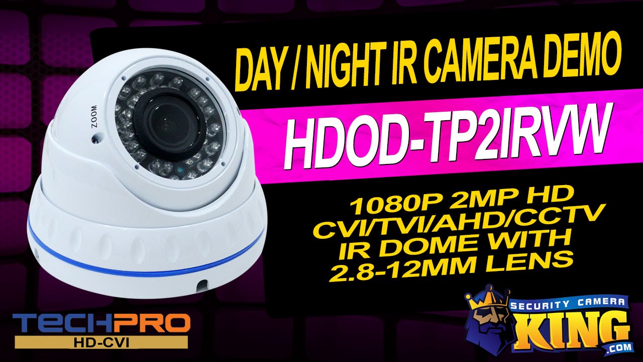 Day / Night IR Demo - 1080p 2MP HD CVI/TVI/AHD/CCTV IR Dome with 2.8 ...