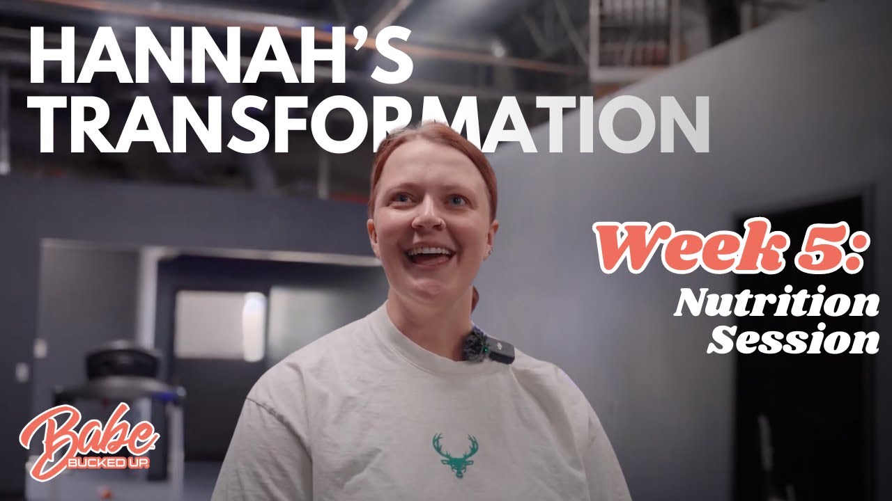 Week 5 of Hannah's Transformation: Overcoming Obstacles and Adapting Meal Plans | Babe By Bucked Up