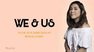 WE AND US LYRICS Moira Dela Torre