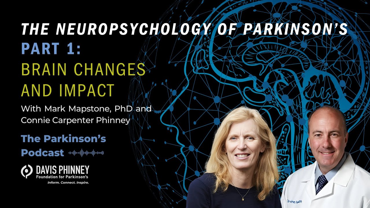Brain Changes and Impact: The Neuropsychology of Parkinson's - Part 1