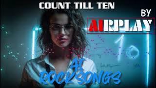 AI ROCKSONGS - COUNT TILL TEN