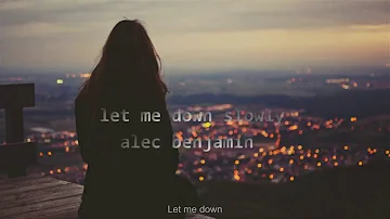 (Vietsub) Let me down slowly - Alec Benjamin