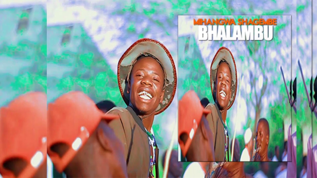 Mihangwa Shagembe _BhalaMbu_Official Audio 