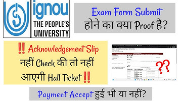 IGNOU ACKNOWLEDGEMENT SLIP| July 2022 Exam Form| Payment Accept हुई या नहीं?| Submission Proof|