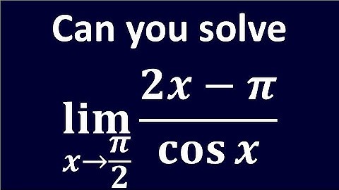 Limit of (2x - pi)/ (cos x) as x approaches pi/2