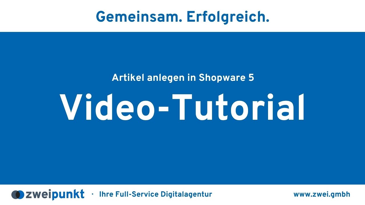 Artikelanlage in Shopware 5 | Video-Tutorial | Shopware 5 Grundlagen