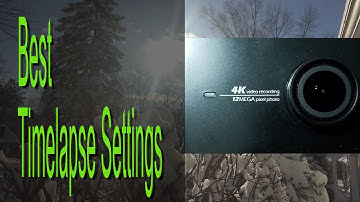 Yi 4k Action Cam - Best Time Lapse Video Settings