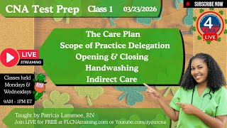 🚨4YourCNA CNA Live Course – Class 1: Care Plan, Scope of Practice, Handwashing & Indirect Care