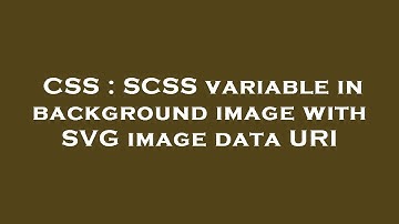 CSS : SCSS variable in background image with SVG image data URI