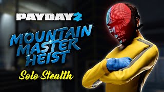 [Payday 2] Mountain Master Heist - Solo Stealth (Death Sentence/One Down)