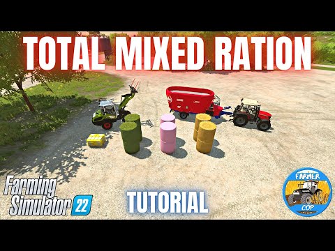 GUIDE TO TOTAL MIXED RATION (TMR) - Farming Simulator 22