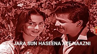 0777-Jara Sun Haseena Aye Naazni