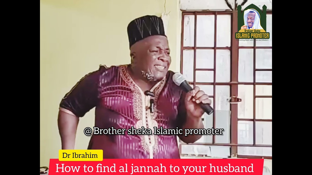 How to find al jannah to your husband -  Dr Ibrahim