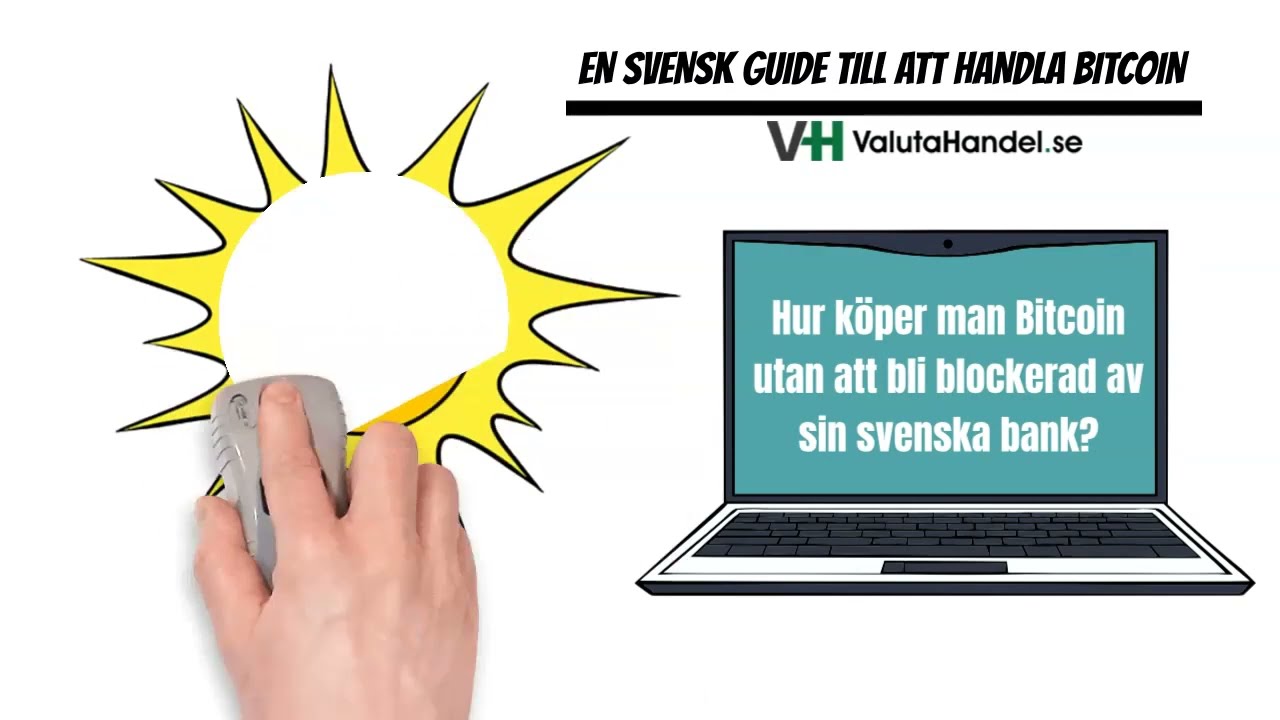 Köpa Bitcoin utan att bli blockerad av banken? - Valutahandel