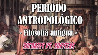 FILOSOFÍA ANTIGUA (Periodo Antropológico): Historia/Características/Representantes