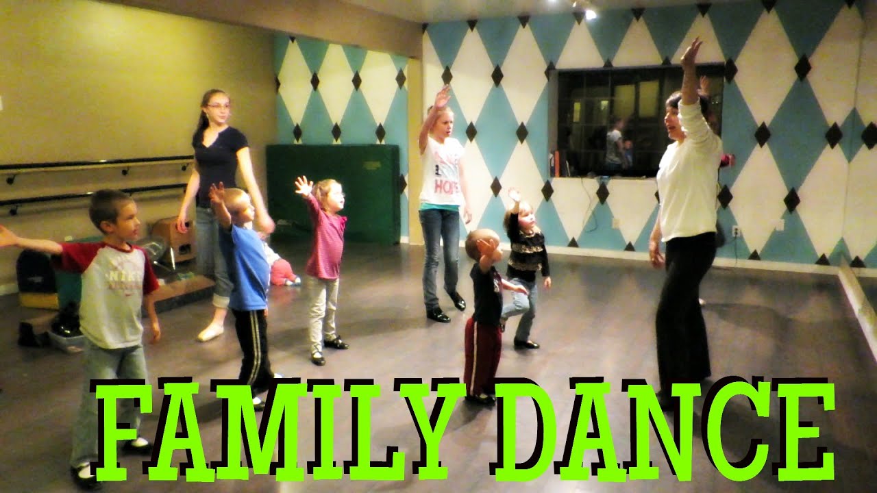 FAMILY DANCE CLASS YouTube