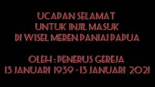 UCAPAN SELAMAT UNTUK INJIL MASUK DI WISSEL PANIAI PAPUA KE 82