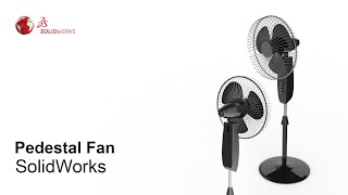 #SolidWorks  Pedestal Fan