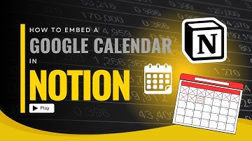 How to Embed Your Google Calendar in Notion