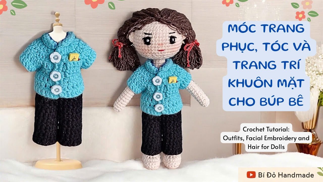 Bài 495: Crochet baby dolls P2 | Móc trang phục và tạo tóc cho búp bê len | Bi Do Handmade