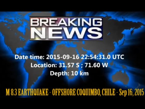 M 8.3 EARTHQUAKE - OFFSHORE COQUIMBO, CHILE - Sep 16, 2015