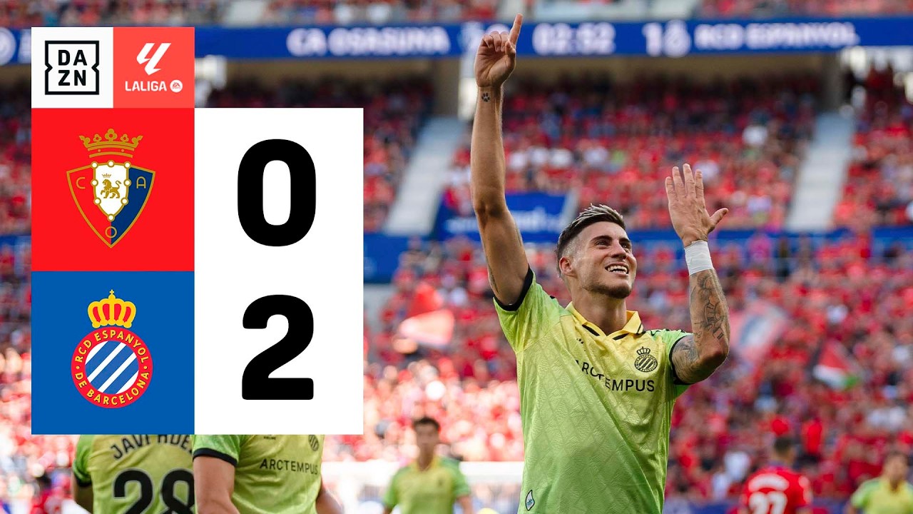 Resumen: CA Osasuna vs RCD Espanyol (0-2) | Resumen y goles | Highlights LALIGA EA SPORTS