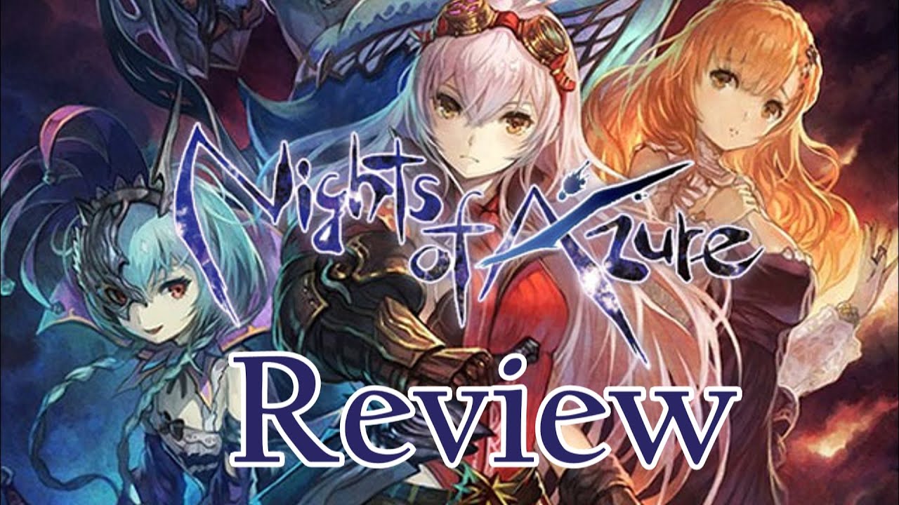 Nights of Azure Review {English, 1080p YouTube