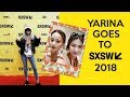 VlogYY#17 Yarina Goes To SXSW 2018⎜SXSW Guide⎜Austin Vlog