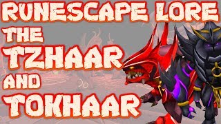 The TzHaar and TokHaar - Runescape Lore