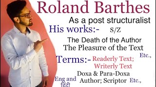 Roland Barthes his works and terms as a post structuralist