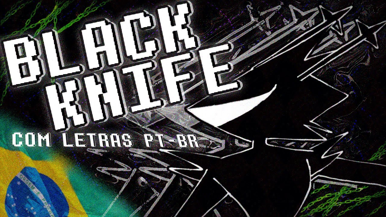 ❆◈ BLACK KNIFE ◈❆ -- Com LETRAS PT-BR!!! ( FLASHING LIGHTS ) ( DELTARUNE SPOILERS )