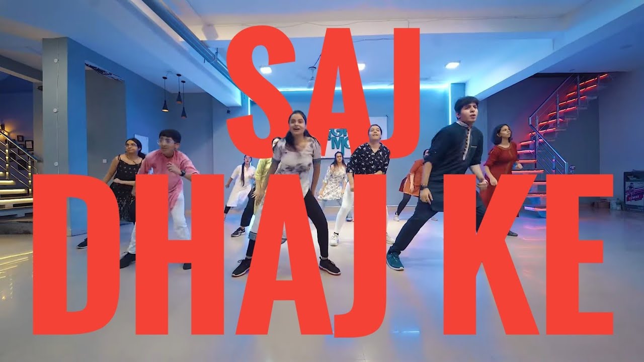 Saj dhaj ke | Bollywood choreography | Right Moves academy of Dance ...