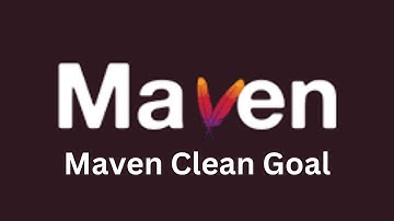 Apache Maven Tutorial | Maven Goals | Maven Clean Goal