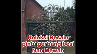 Pintu Gerbang Besi Nan mewah  Koleksi ide desain
