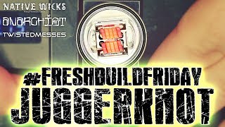 #FRESHBUILDFRIDAY - JuggerKnot