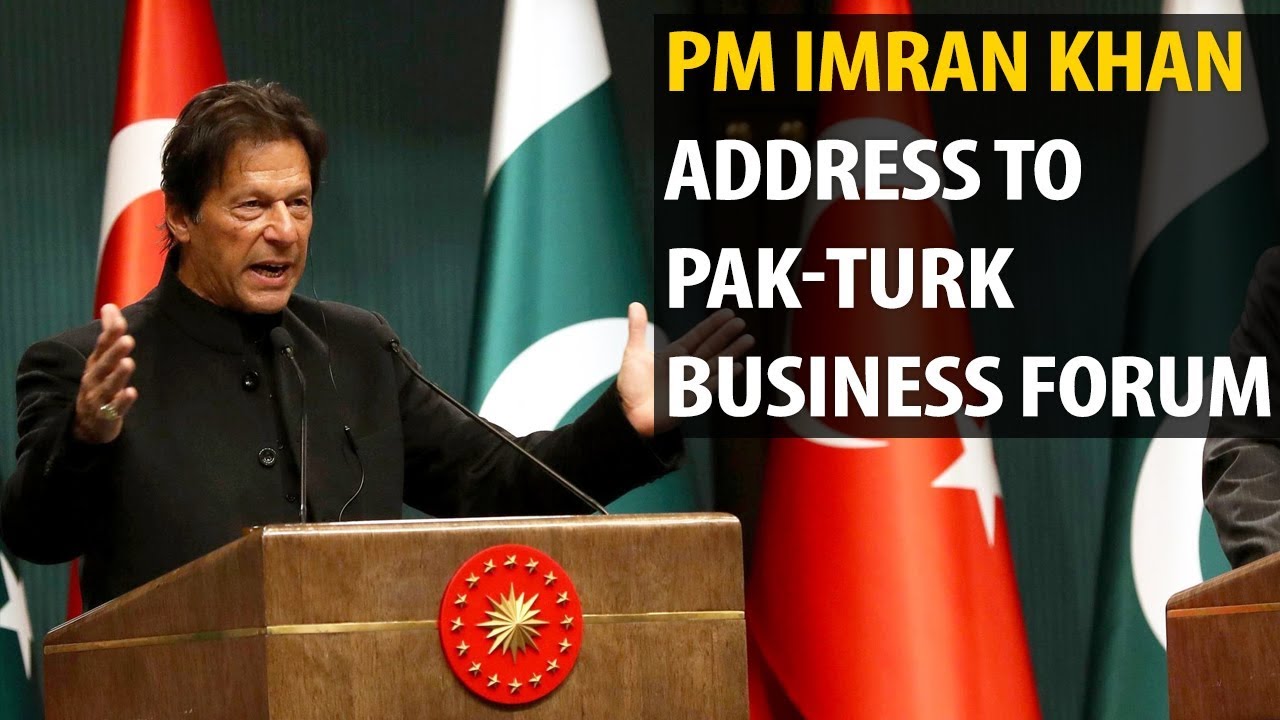 PM Khan address to Pak-Turk business forum