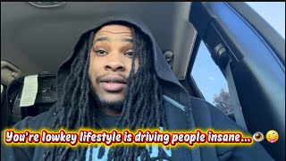 You’re Lowkey Lifestyle Is Driving People Insane…👁️🤪