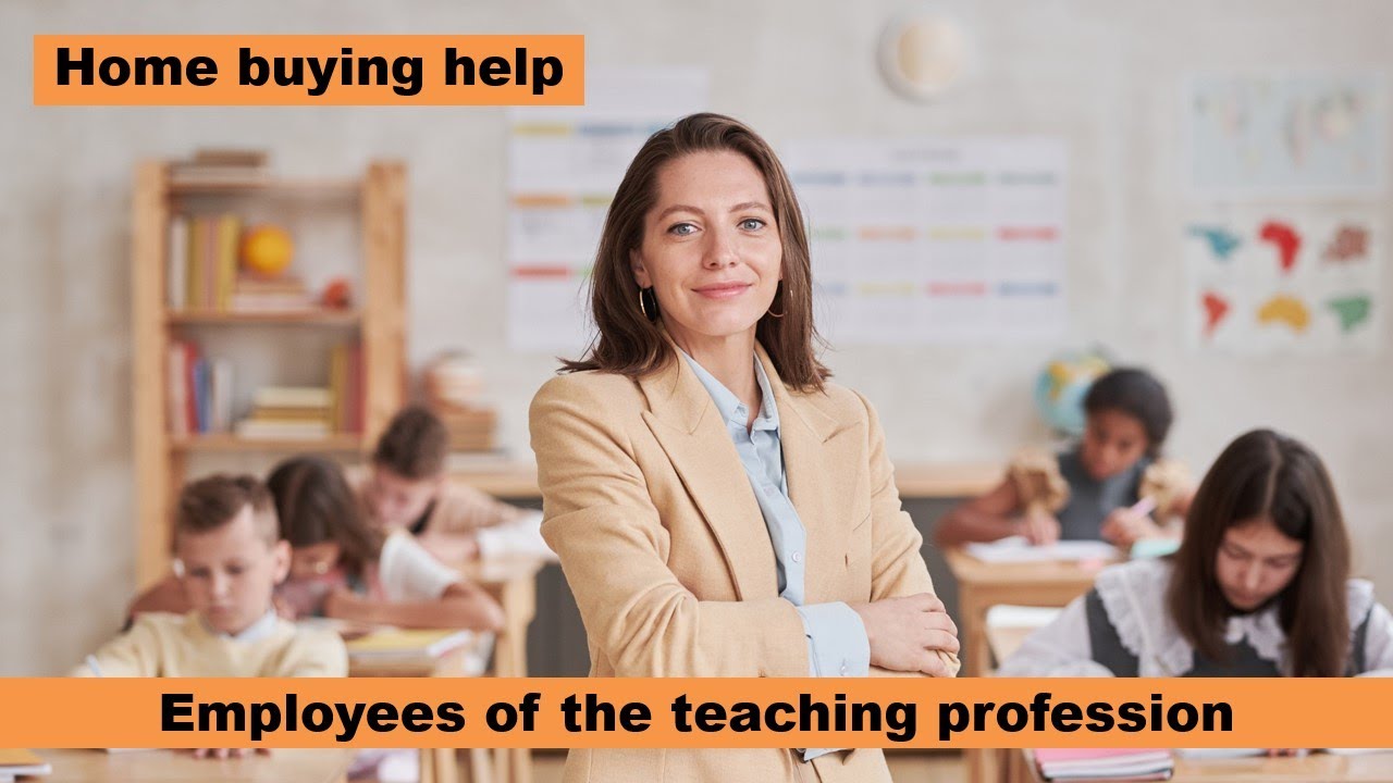 Teachers Home Buying Help