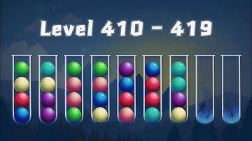 Ball Sort - Color Tube Puzzle | Level 410 - 419