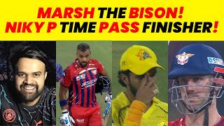 LSG VS CSK:MARSH THE BISON, NIKY P TIME PASS FINISHER
