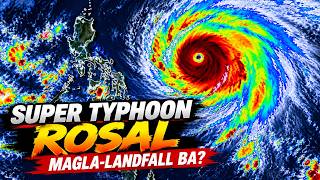 SUPER TYPHOON "ROSAL", NAKAKAAPEKTO! TATAMA BA? 😱🌀 | WEATHER UPDATE TODAY | ULAT PANAHON TODAY